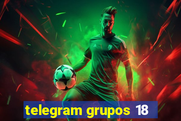telegram grupos 18